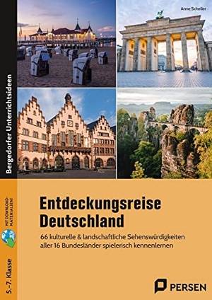 Scheller, Anne. Entdeckungsreise Deutschland - 66 kulturelle & landschaftliche Sehenswürdigkeiten aller 16 Bundesländer spielerisch kennenlernen (5. bis 7. Klasse). Persen Verlag i.d. AAP, 2023.