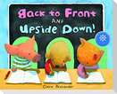 Back to Front and Upside Down!