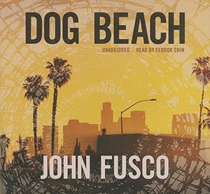 Fusco, John. Dog Beach. HighBridge Audio, 2014.