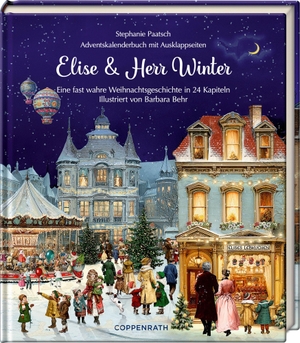 Paatsch, Stephanie. Elise & Herr Winter - Eine fast wahre Weihnachtsgeschichte in 24 Kapiteln, Adventskalenderbuch mit Ausklappseiten. Coppenrath, 2026.
