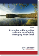 Strategies in Phragmites australis in a Rapidly Changing River Delta