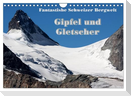 Fantastische Schweizer Bergwelt - Gipfel und Gletscher (Wandkalender 2024 DIN A4 quer), CALVENDO Monatskalender