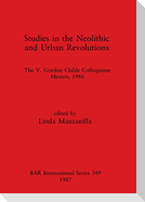 Studies in the Neolithic and Urban Revolutions