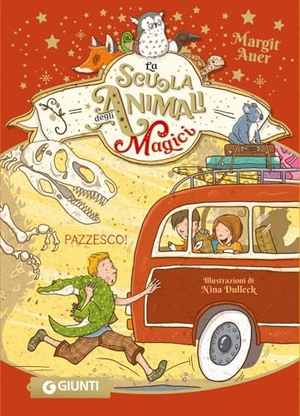 Auer, Margit. Pazzesco! La scuola degli animali magici. Vol. 4. Giunti Editore, 2026.
