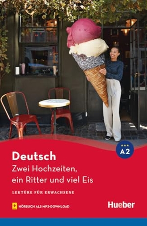 Luger, Urs. Zwei Hochzeiten, ein Ritter und viel Eis - Lektüre mit Audios online. Hueber Verlag GmbH, 1980.