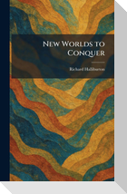 New Worlds to Conquer