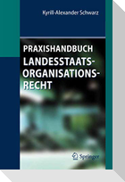 Praxishandbuch Landesstaatsorganisationsrecht