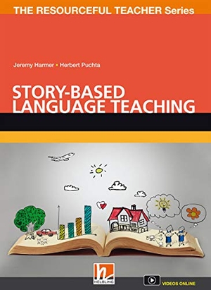 Harmer, Jeremy / Herbert Puchta. Story-based Language Teaching - The Resoureful Teacher Series. Helbling Verlag GmbH, 2018.