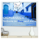 Chefchaouen - Sinfonie in Blau und Weiß (hochwertiger Premium Wandkalender 2024 DIN A2 quer), Kunstdruck in Hochglanz