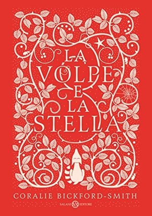 Bickford-Smith, Coralie. La volpe e la stella. Ediz. rossa. Salani, 2021.