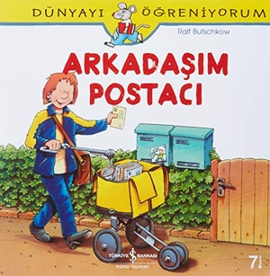 Butschkow, Ralf. Dünyayi Ögreniyorum - Arkadasim Postaci. Türkiye Is Bankasi Kültür Yayinlari, 2020.