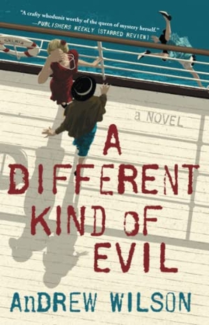 Wilson, Andrew. A Different Kind of Evil. Washington Square Press, 2018.