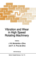 Vibration and Wear in High Speed Rotating Machinery