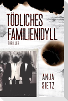 Tödliches Familienidyll