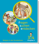 Fragen-suchen-entdecken - Ausgabe S Band 3/4 - Schülerbuch