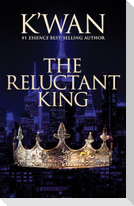 The Reluctant King