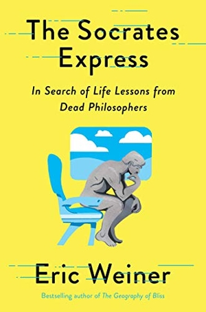 Weiner, Eric. The Socrates Express - In Search of Life Lessons from Dead Philosophers. Avid Reader Press / Simon & Schuster, 2020.