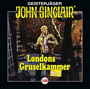Dark, Jason. John Sinclair - Folge 158 - Londons Gruselkammer Nr. 1 . Hörspiel.. Lübbe Audio, 2023.