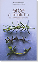 Erbe aromatiche per il benessere e la cucina