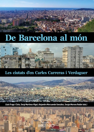 Dd, Aa. De Barcelona al món : les ciutats d'en Carles Carreras i Verdaguer. Milenio Publicaciones S.L., 2021.