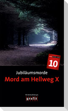 Jubiläumsmorde. Mord am Hellweg X