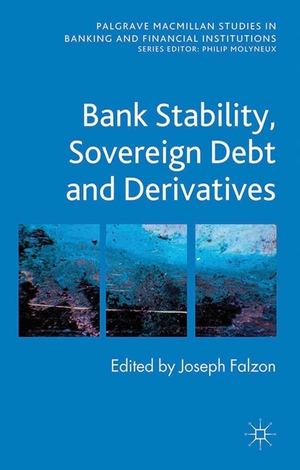 Falzon, J. (Hrsg.). Bank Stability, Sovereign Debt and Derivatives. Springer Nature B.V., 2013.