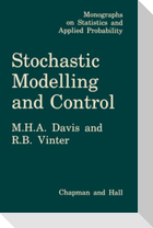 Stochastic Modelling and Control