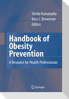 Handbook of Obesity Prevention