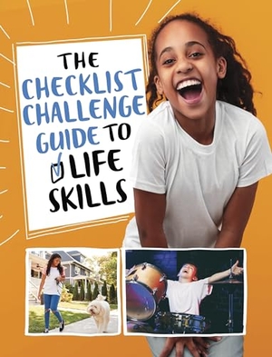 Peters, Stephanie True. The Checklist Challenge Guide to Life Skills. Capstone Global Library Ltd, 2024.
