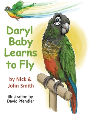 Smith, Nick / John Smith. Daryl Baby Learns to Fly. , 2026.