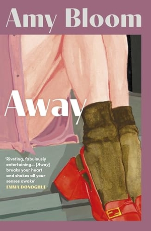 Bloom, Amy. Away. Granta Publications, 2026.