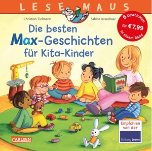 Tielmann, Christian. LESEMAUS Sonderbände: Die besten MAX-Geschichten für Kita-Kinder - 6 Geschichten in 1 Band | für Kinder ab 3 Jahre. Carlsen Verlag GmbH, 2023.