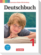 Deutschbuch 1: 5. Schuljahr. Schülerbuch Gymnasium Baden-Württemberg