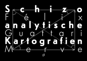 Guattari, Félix. Schizoanalytische Kartografien. Merve Verlag GmbH, 2023.
