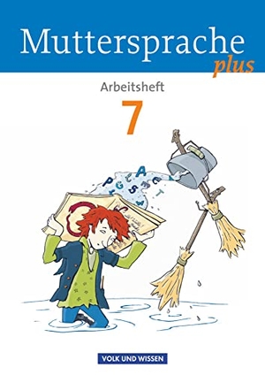 Döring, Bärbel / Gutzmann, Marion et al. Muttersprache plus 7. Schuljahr.  Arbeitsheft. Volk u. Wissen Vlg GmbH, 2013.