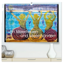 Von Meerfrauen und Meermännern (hochwertiger Premium Wandkalender 2025 DIN A2 quer), Kunstdruck in Hochglanz