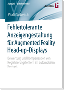 Fehlertolerante Anzeigengestaltung für Augmented Reality Head-up-Displays