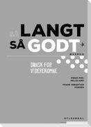 Så langt, så godt B1-B2