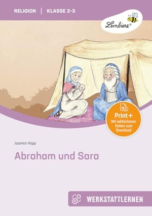 Hipp, Jasmin. Abraham und Sara - (2. und 3. Klasse). Lernbiene Verlag i.d. AAP, 2013.