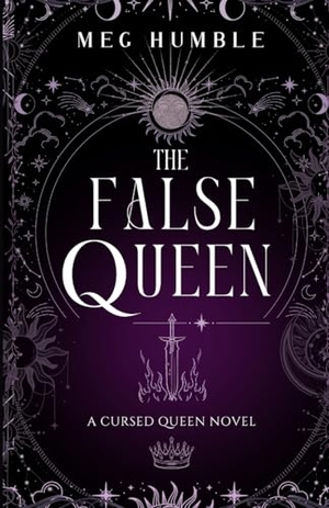 Humble. The False Queen. Meg Humble, 2024.