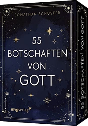 Schuster, Jonathan. 55 Botschaften von Gott - Impulse, Übungen und Inspirationen für mehr Selbstliebe, Selbstvertrauen, Kraft, Mut und Hoffnung. Praktisches Kartenset für zu Hause und unterwegs. MVG Moderne Vlgs. Ges., 2024.