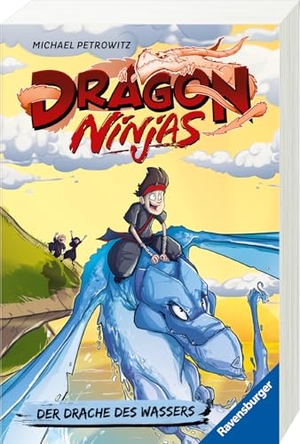 Petrowitz, Michael. Dragon Ninjas, Band 6 - Der Drache des Wassers. Ravensburger Verlag, 2026.