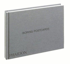 Martin Parr. Boring Postcards. Phaidon, 2004.