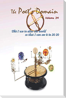 The Poet's Domain, Vol.34: This I Use to Alter the World So I Can See It In 2020
