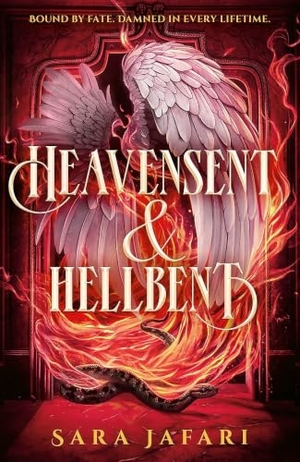 Jafari, Sara. Heavensent & Hellbent. Little, Brown Book Group, 2026.