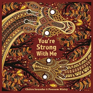 Soundar, Chitra. You're Strong with Me. Lantana Publishing, 2019.
