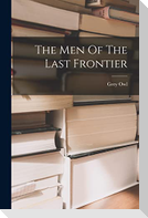 The Men Of The Last Frontier