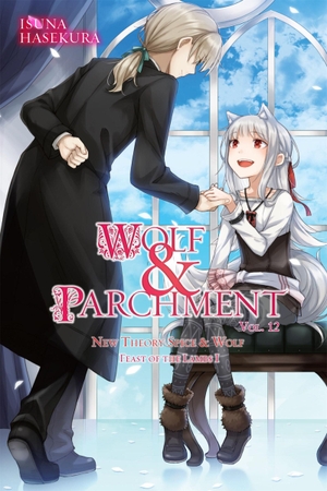 Hasekura, Isuna. Wolf & Parchment: New Theory Spice & Wolf, Vol. 12 (Light Novel) - Feast of the Lambs I. Yen Press, 2026.