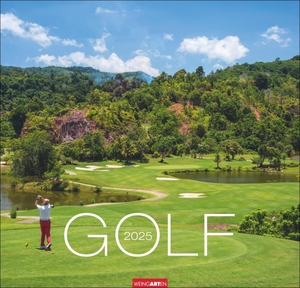 Golf Kalender 2025 - Die schönsten Golfplätze in einem Wandkalender im Großformat. Imposante Aufnahmen in einem hochwertigen Fotokalender, ein tolles Geschenk für Golfer.. Weingarten, 2024.