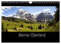 Berner Oberland (Wandkalender 2024 DIN A4 quer), CALVENDO Monatskalender